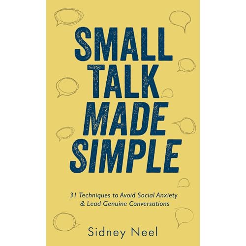 Small Talk Made Simple by Sidney Neel