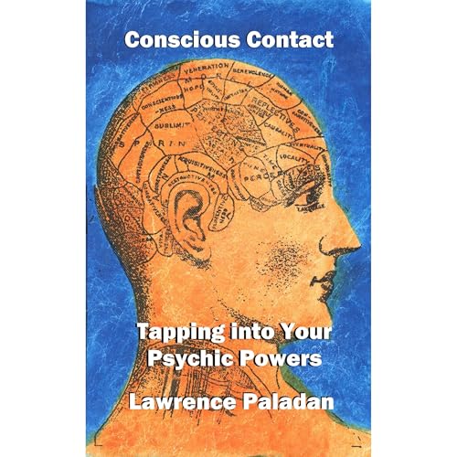 Conscious Contact by Lawrence Paladan