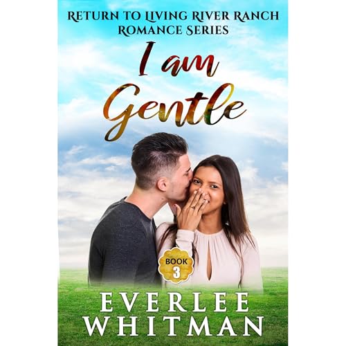 I am Gentle by Everlee Whitman