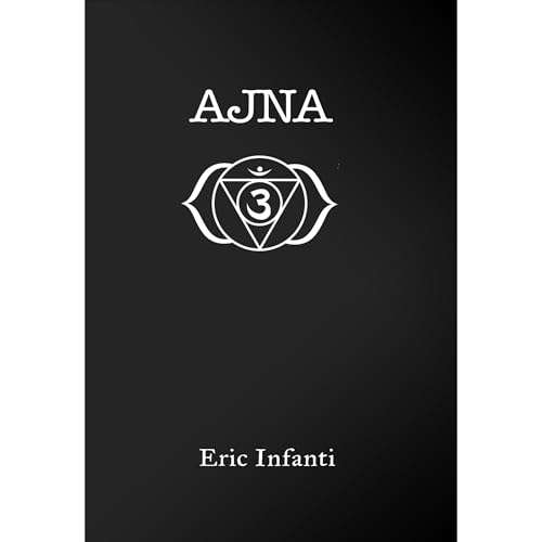 Ajna by Eric Infanti