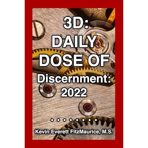3D: Daily Dose of Discernment: 2022