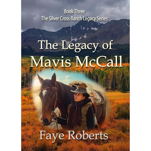 The Legacy of Mavis McCall by Faye Roberts