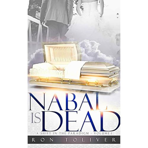 Nabal is Dead by Ron Toliver
