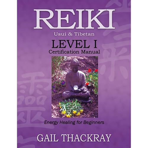Reiki Level I Certification Manual Usui & Tibetan
