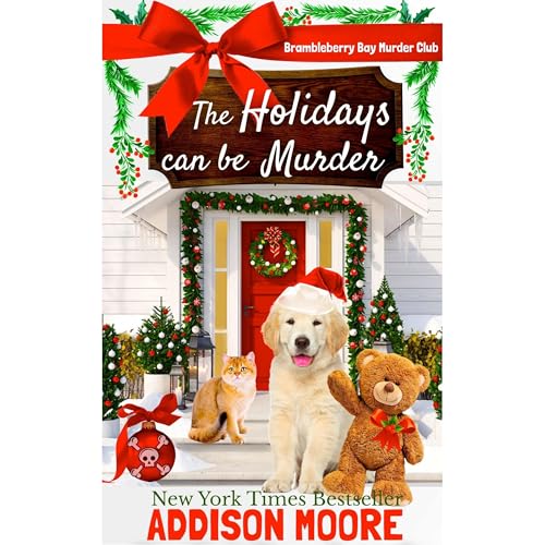 The Holidays can be Murder by Addison Moore