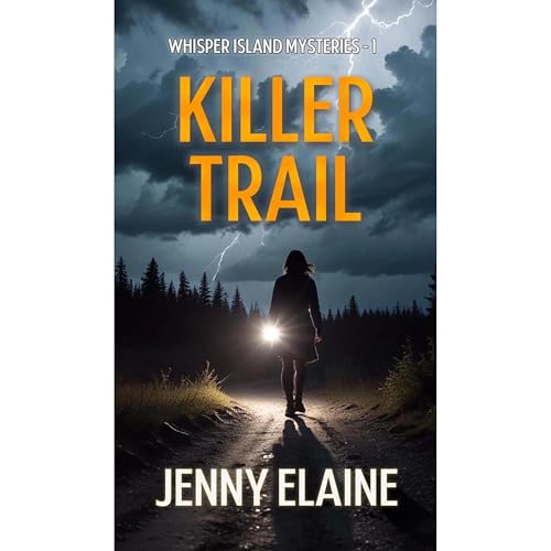 KILLER TRAIL: A Whisper Island Mystery Novel - Book 1