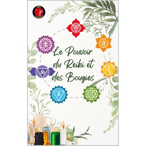 Le Pouvoir du Reiki et des Bougies