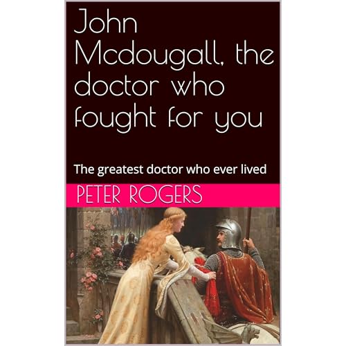 John Mcdougall, the doctor who fought for you