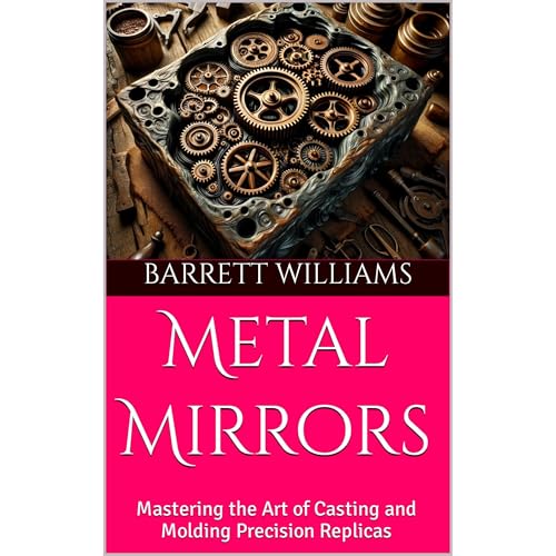 Metal Mirrors by Barrett Williams