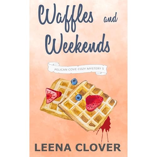 Waffles and Weekends