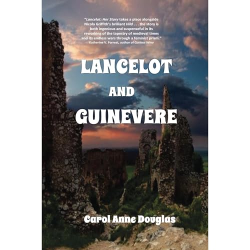 Lancelot and Guinevere by Carol Anne Douglas