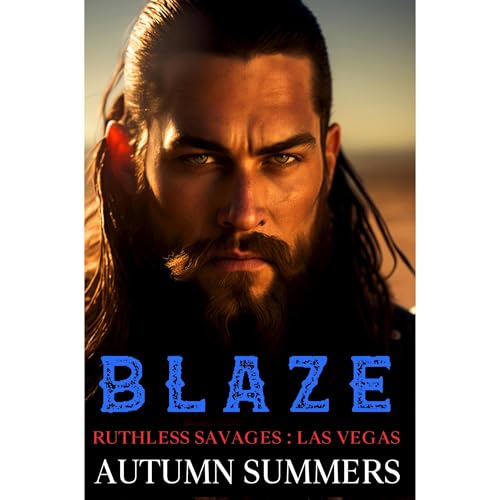 Blaze (Ruthless Savages: Las Vegas)[Book 4]