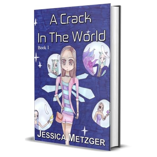 A Crack In The World by Jessica Metzger