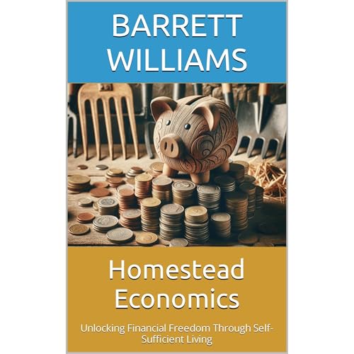 Homestead Economics by Barrett Williams