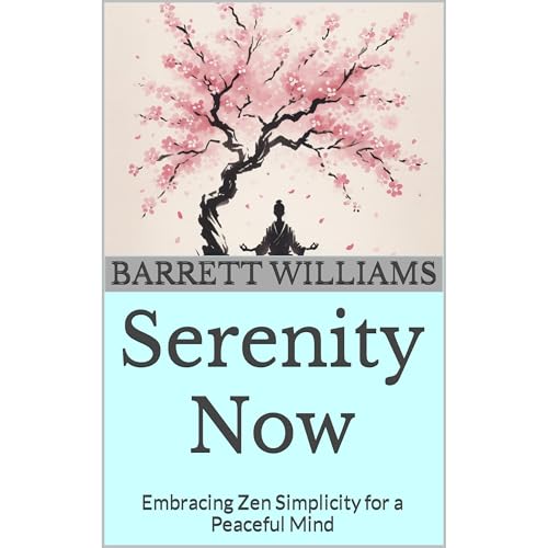 Serenity Now by Barrett Williams