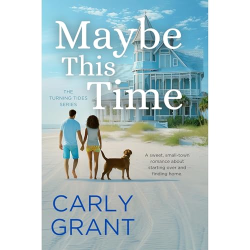 Maybe This Time by Carly Grant
