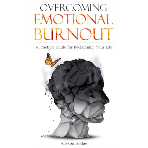 Overcoming Emotional Burnout