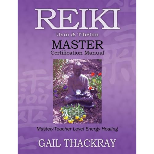 Reiki, Usui & Tibetan, Master Certification Manual