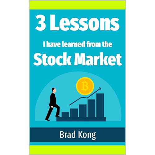 3 Lessons I have Learned from the Stock Market