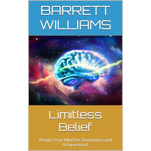 Limitless Belief by Barrett Williams