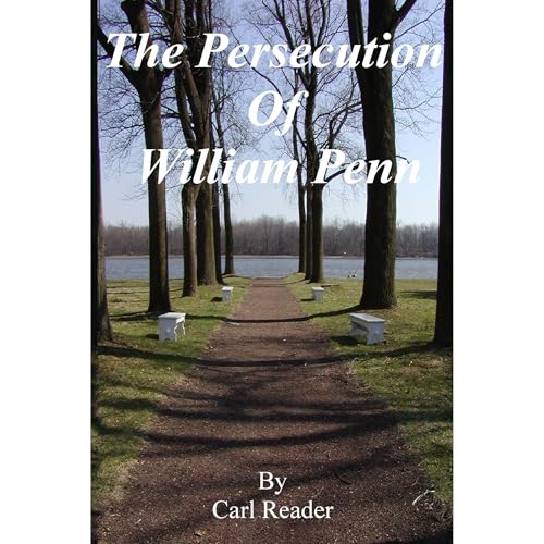 The Persecution of William Penn