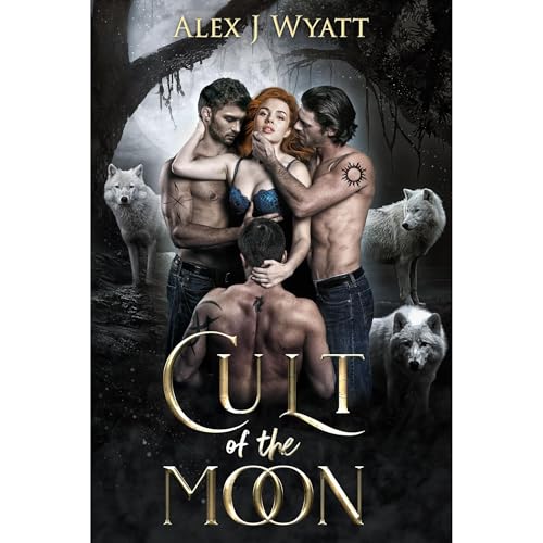 Cult of the Moon by Alex J Wyatt