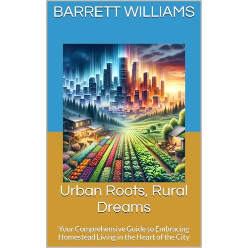 Urban Roots, Rural Dreams by Barrett Williams