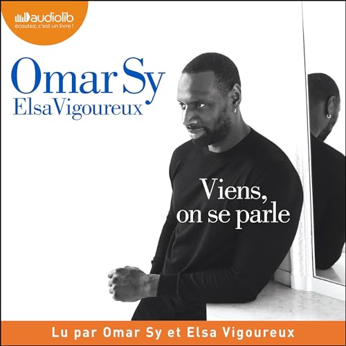 Viens, on se parle by Omar Sy