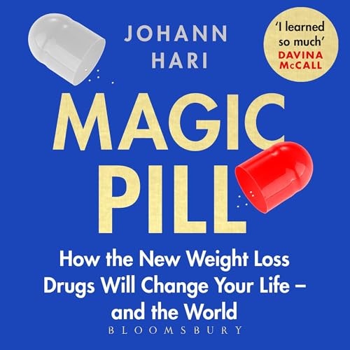 Magic Pill by Johann Hari