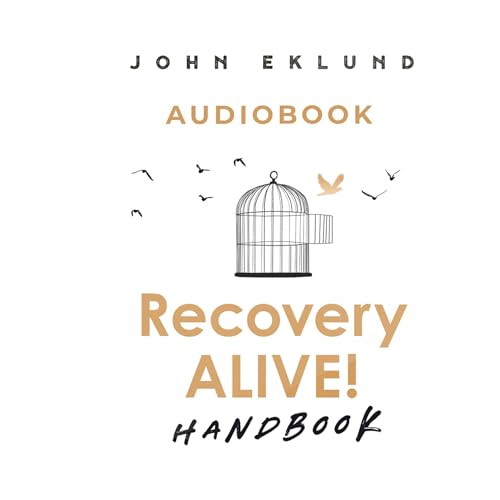 Recovery Alive by John Eklund