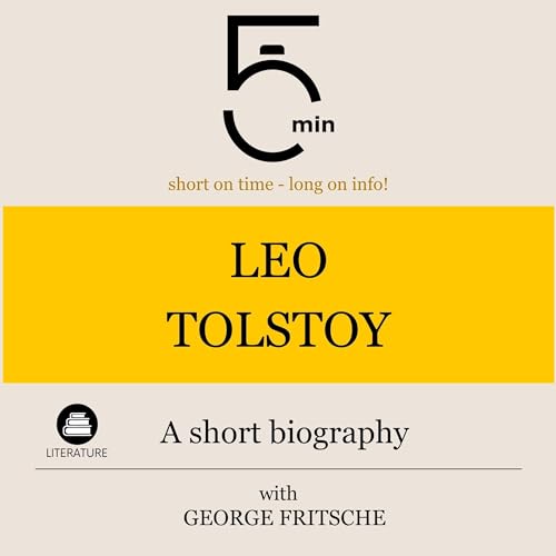 Leo Tolstoy - A short biography