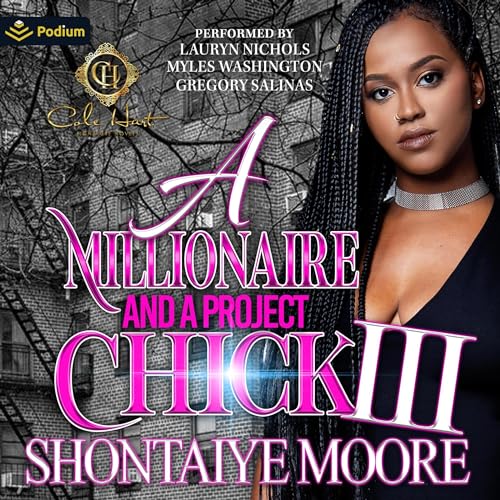 A Millionaire and a Project Chick 3: An African American Romance