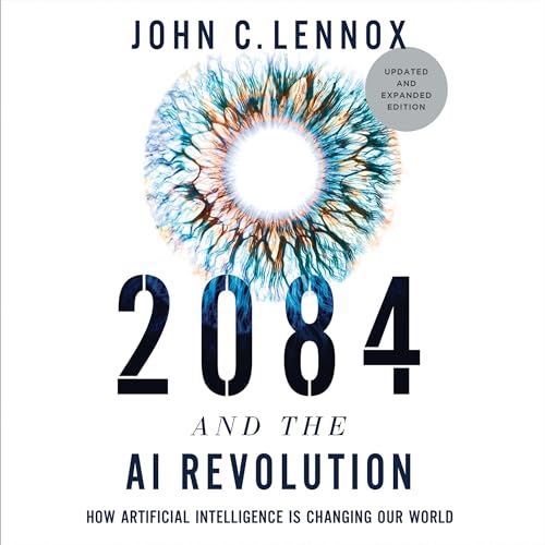 2084 and the AI Revolution, Updated and Expanded Edition