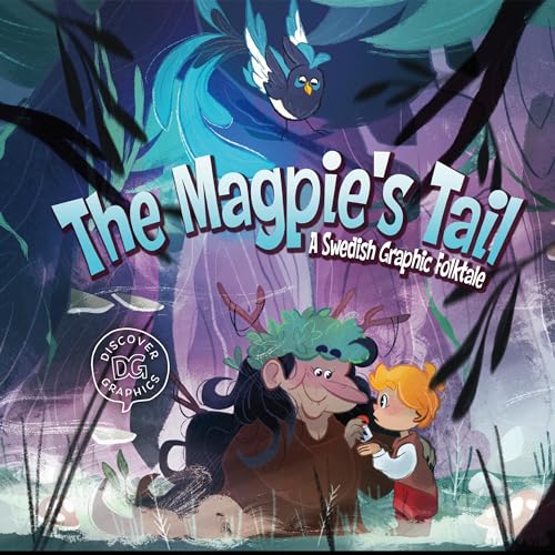 The Magpie's Tail: A Swedish Folktale