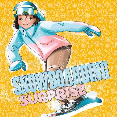 Snowboarding Surprise by Jake Maddox