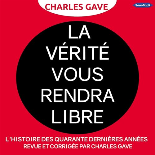 La Vérité vous rendra libre