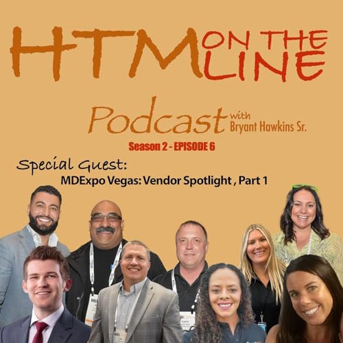 Special Edition: Live from MD Expo Las Vegas - Inside the Vibrant Vendor Hall with "HTM on the Line"