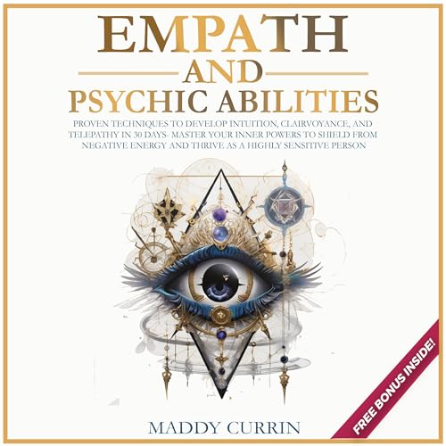 Empath and Psychic Abilities by Maddy Currin