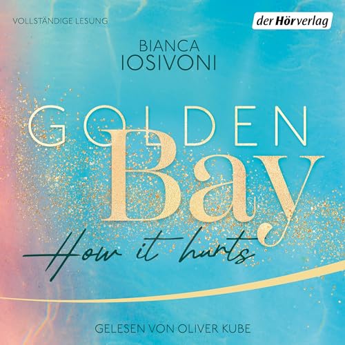 Golden Bay − How it Hurts (German edition)