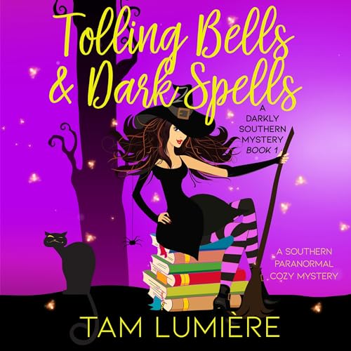 Tolling Bells & Dark Spells by Tam Lumière