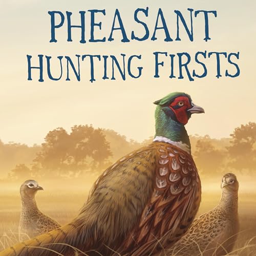 Pheasant Hunting Firsts by Art Coulson