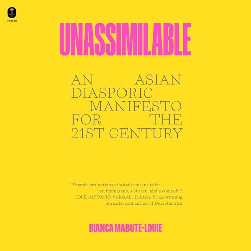 Unassimilable by Bianca Mabute-Louie