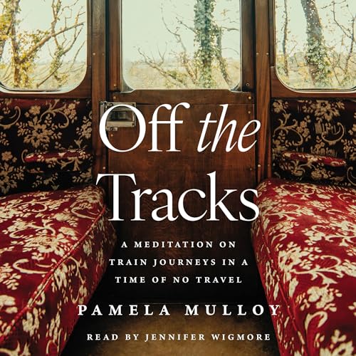 Off the Tracks by Pamela Mulloy