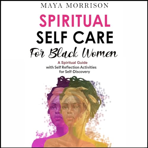 Spiritual Self Care for Black Women