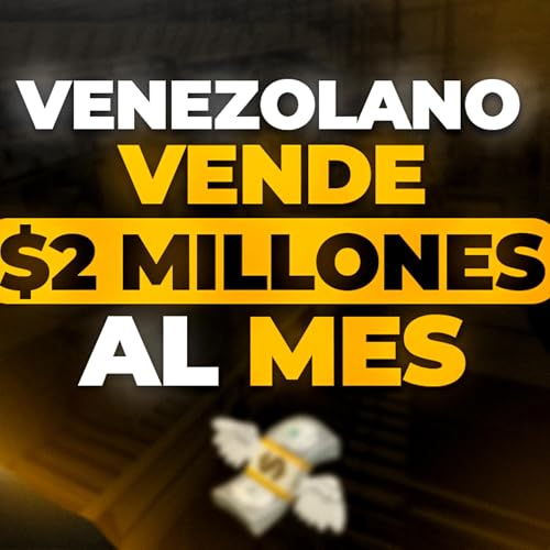 #65: 26 MILLONES DE DÓLARES al Año: La Increíble Historia de Éxito en Amazon FBA de Ricardo by Unknown