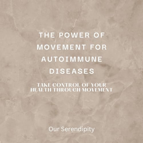 The Power of Movement for Autoimmune Diseases
