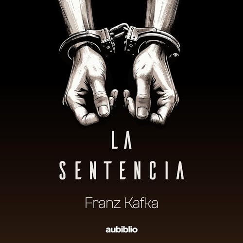 La sentencia [Sentence] by Franz Kafka