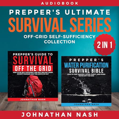 Prepper's Ultimate Survival Series