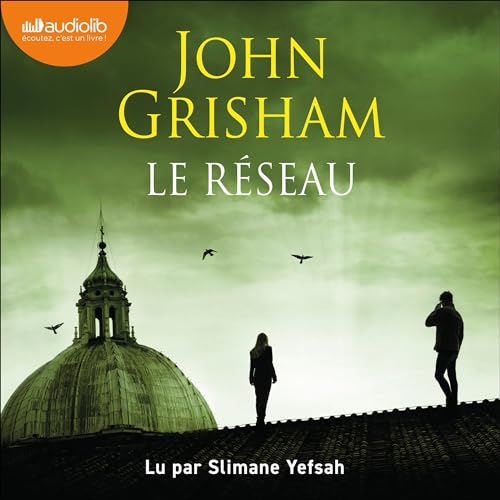 Le Réseau by John Grisham