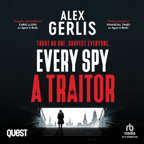 Every Spy a Traitor